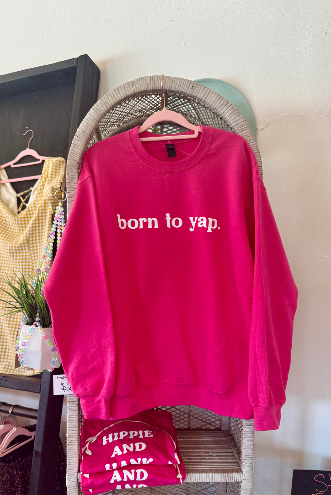 Born To Yap Sweatshirt